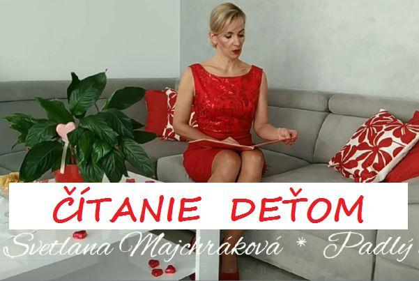 Čítanie deťom : Svetlana Majchráková