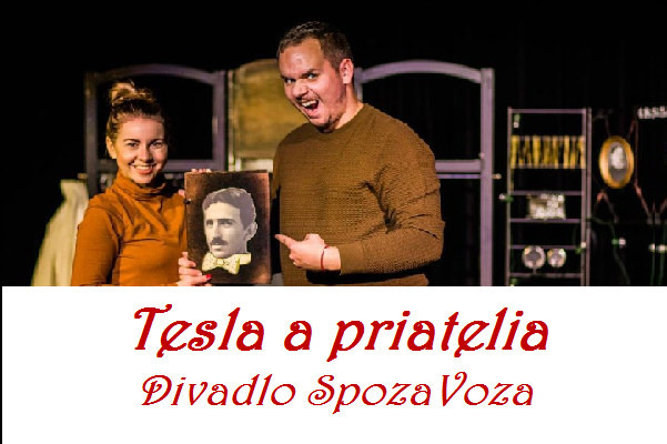 Tesla a priatelia: Divadlo SpozaVoza