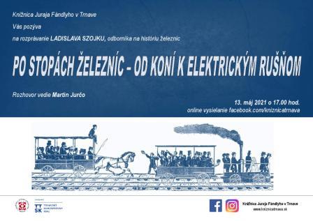 Po stopách železníc - od koní k elektrickým rušňom