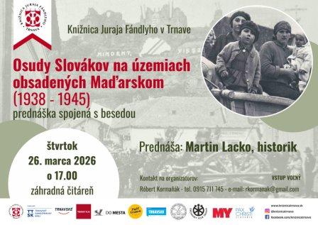 Osudy Slovákov na územiach obsadených Maďarskom (1938 ‒ 1945)